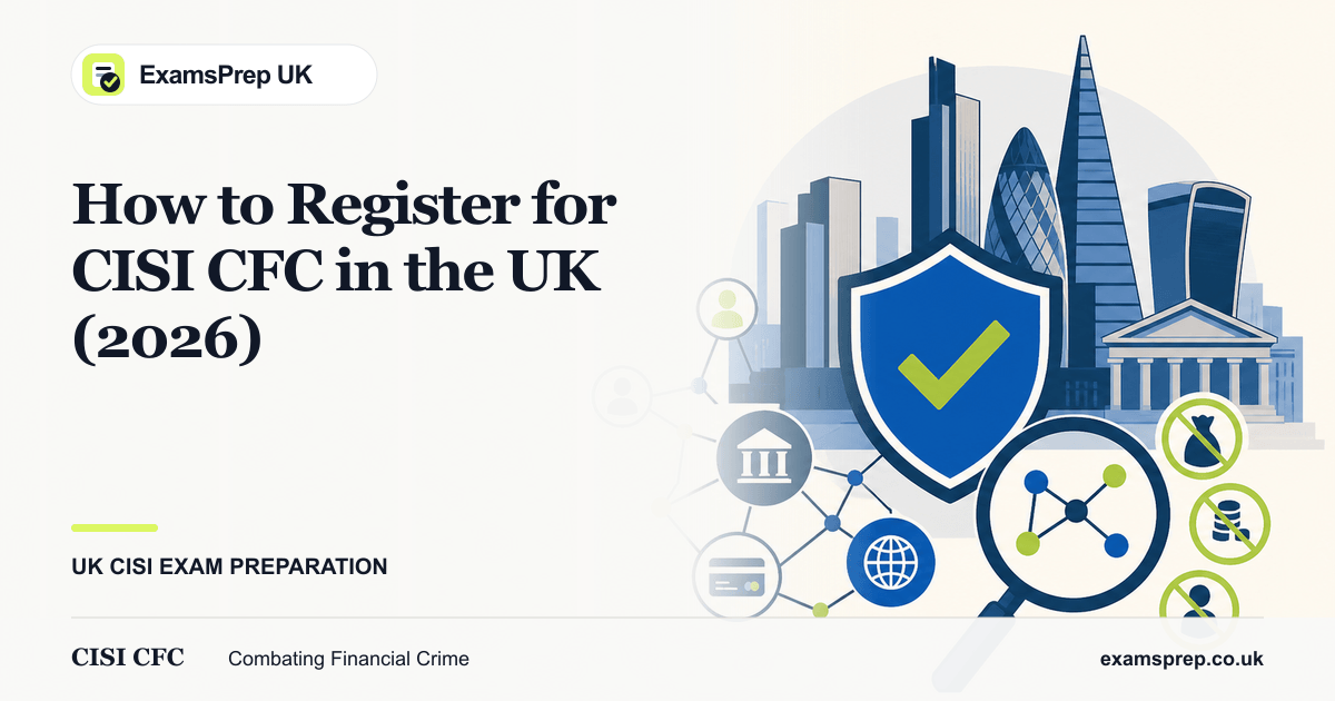 How to Register for the CISI CFC Exam in 2026: Fees, Booking & Step-by-Step Guide