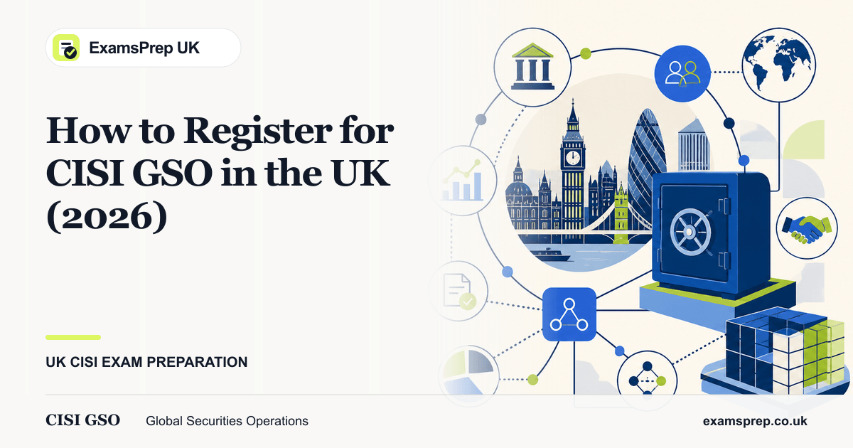 How to Register for the CISI GSO Exam in 2026: Fees, Booking & Step-by-Step Guide